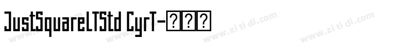 JustSquareLTStd CyrT字体转换